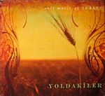 Yoldakiler & Sonsuzluğa Hasret (Cd)