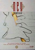 Ney The Sufi Cry Out (3 CD)