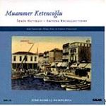 İzmir Hatırası / Smyrna Recollections