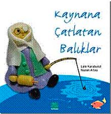 Kaynana Çatlatan Balıklar