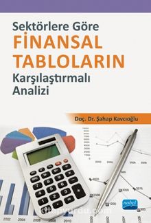 Sektörlere Göre Finansal Tabloların Karşılaştırmalı Analizi - Dr. Şahap Kavcıoğlu