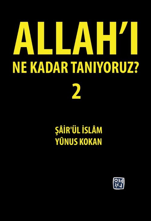 Allah'ı Ne Kadar Tanıyoruz? 2