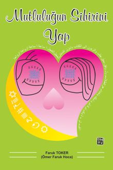 Mutluluğun Sihirini Yap