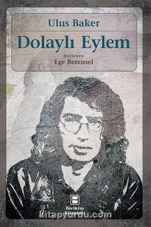 Dolaylı Eylem - Ulus Baker