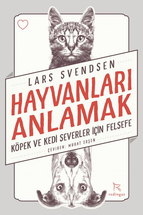 Hayvanları Anlamak & Köpek ve Kedi Severler İçin Felsefe