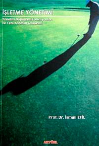 İşletme Yönetimi & Yönetim Düşüncesi Fonksiyonları ve Yeni Yönetim Teknikleri