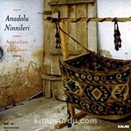 Anadolu Ninnileri-Anatolian Lullabies (1 CD + 1 Kitapçık)