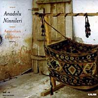 Anadolu Ninnileri-Anatolian Lullabies (1 CD + 1 Kitapçık)