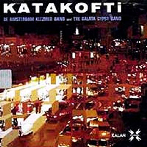Katakofti De Amsterdam Klezmer Band, The Galata Gypsy Band