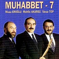 Muhabbet 7