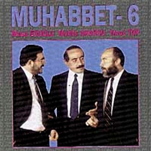 Muhabbet 6