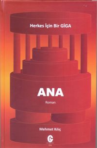 Ana- Herkez İçin Bir Giga 