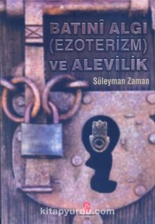 Batini Algi (Ezoterizm) ve Alevilik - Süleyman Zaman