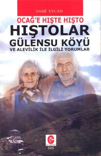 Ocağ'e Hışte Hışto Hıştolar Gülensu Köyü ve Alevilik İle İlgili Yorumlar