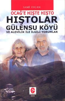 Ocağ'e Hışte Hışto Hıştolar Gülensu Köyü ve Alevilik İle İlgili Yorumlar