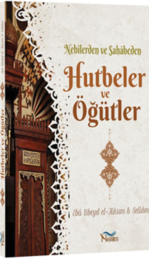 Nebilerden Vesahabeden Hutbeler ve Öğütler