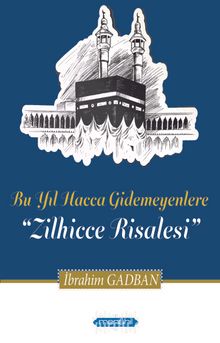 Zilhicce Risalesi - İbrahim Gabdan