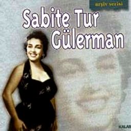 Sabite Tur Gülerman-Arşiv Serisi