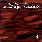 Su'ya Türkü-1