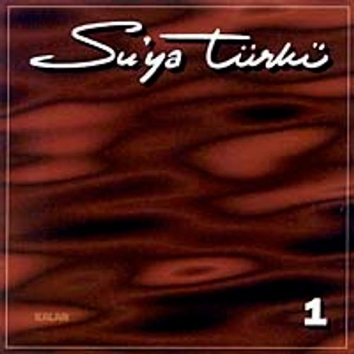 Su'ya Türkü-1