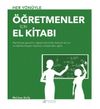 Her Y&ouml;n&uuml;yle &Ouml;ğretmenler İ&ccedil;in El Kitabı