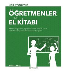 Her Yönüyle Öğretmenler İçin El Kitabı 