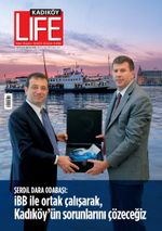 Kadıköy Life Yaşam Kültürü Dergisi 88. Sayı