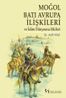 Moğol-Batı Avrupa İlişkileri ve İslam Dünyasına Etkileri