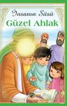İnsanın Süsü Güzel Ahlak