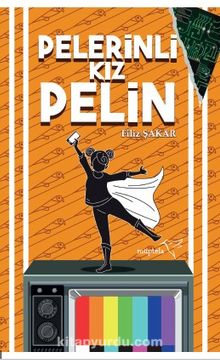 Pelerinli Kız Pelin - Filiz Şakar