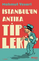 İstanbul'un Antika Tipleri