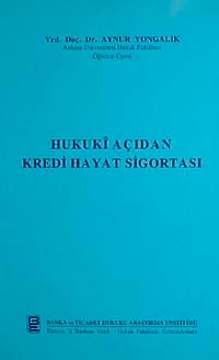 Hukuki Açıdan Kredi Hayat Sigortası