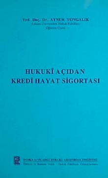 Hukuki Açıdan Kredi Hayat Sigortası