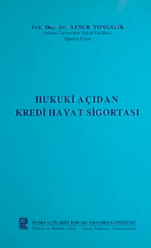 Hukuki Açıdan Kredi Hayat Sigortası