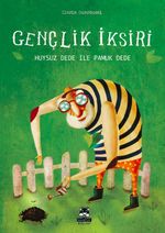 Gençlik İksiri & Huysuz Dede ile Pamuk Dede