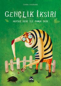 Gençlik İksiri & Huysuz Dede ile Pamuk Dede