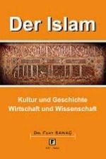 Der Islam & Kultur und Geschichte Wirtschaft und Wissenschaft