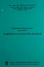 Tüketicinin Korunması Açısından Taksitle Satım Sözleşmesi