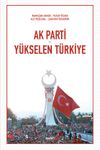 Ak Parti ve Y&uuml;kselen T&uuml;rkiye