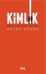 Kimlik & Demir Kafesten Plastiğe