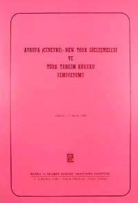 Avrupa (Cenevre)-New York Sözleşmeleri ve Türk Tahkim Hukuku Sempozyumu