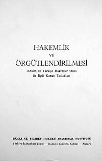 Hakemlik ve Örgütlendirilmesi & Tahkim ve Türkiye Hakemler Odası ile İlgili Kanun Taslakları