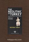 The Neolithic in Turkey 4 & Western Turkey