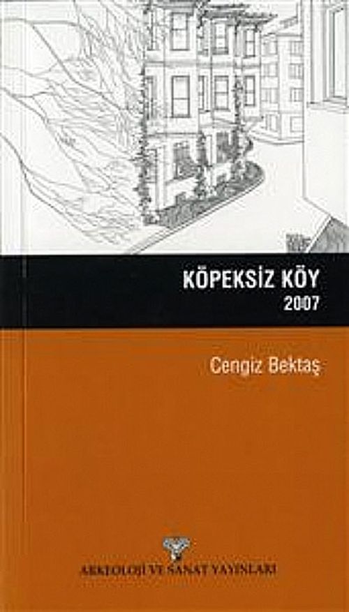 Köpeksiz Köy / 2007