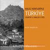 Kaleli Kentleriyle Türkiye & Country Of Walled Cities