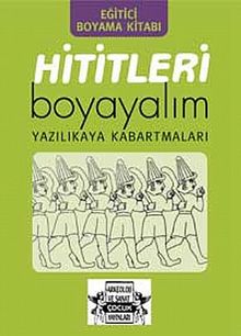 Hititleri Boyayalım & Yazılıkaya Kabartmaları