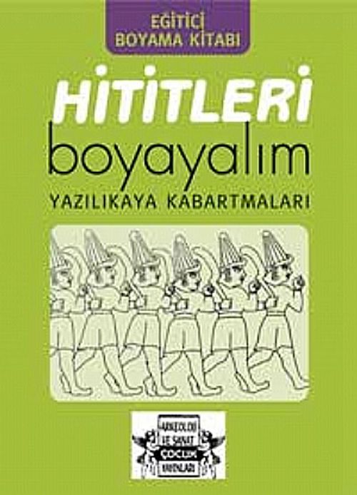 Hititleri Boyayalım & Yazılıkaya Kabartmaları