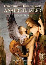 Anaerkil İzler & Eski Yunan Dramalarında