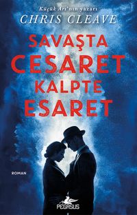 Savaşta Cesaret Kalpte Esaret