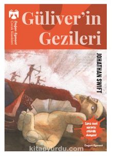 Güliver’in Gezileri - Jonathan Swift